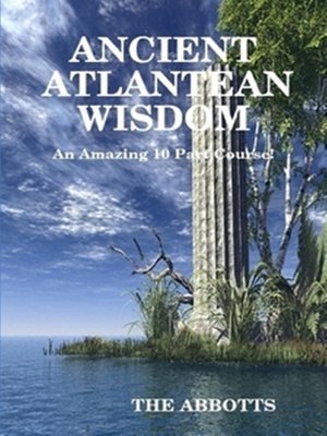 cover image of Ancient Atlantean Wisdom
